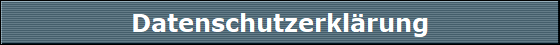Datenschutzerkl�rung
