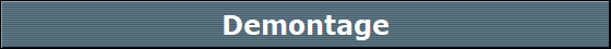 Demontage